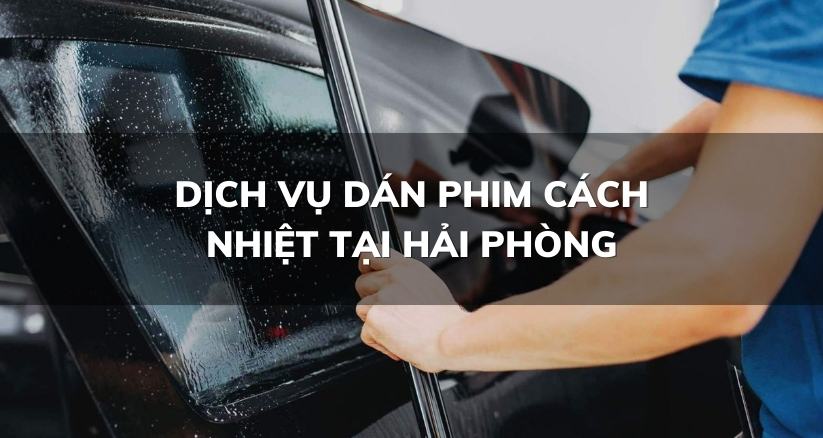 DỊCH VỤ DÁN PHIM CÁCH NHIỆT