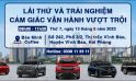 Lái Thử và trải nghiệm cảm giác vận hành vượt trội