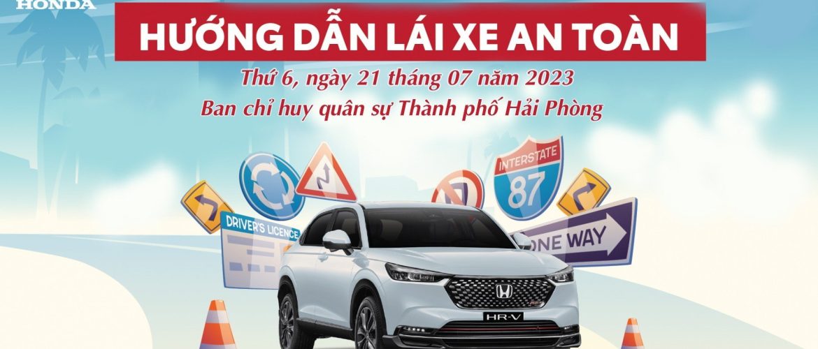 Chương trình Lái xe An toàn cùng Honda Ôtô Hải Phòng – Thủy Nguyên